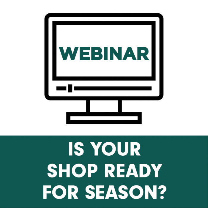 Is Your Shop Ready For Season?